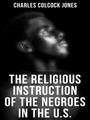 cover image of The Religious Instruction of the Negroes in the U.S.